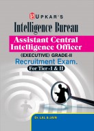 Intelligence Bureau Assistant Central Intellegence Officer Grade-II/ Executive Recruitment Exam|ACIO-II Recruitment Exam|Sahayak Kendriya Khufiya Adhikari Grade-II Bharti Pariksha