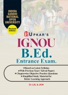 IGNOU B.Ed Entrance Exam Guide|Comprehensive Material Based on Latest Syllabus| Solved Papers with Explanations|Chapter-wise, Objective Questions & Practice Sets|Open University B.Ed Admission Test