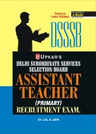 Delhi Subordinate Services Selection Board Assistant Teacher (Primary) Recruitment Exam.