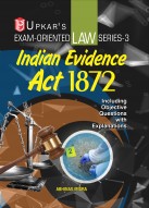 Law Series 3-Indian Evidence Act 1872 (Including Objective Questions With Explanations)