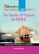 Law Series-4 The Transfer of Property Act, 1882 (Including Objective Questions With Explanations)