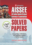 All India Sainik School Entrance Examination Solved Papers (Class VI)