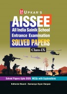 All India Sainik School Entrance Examination Solved Papers (With Explanatory Answers)(For Class IX)
