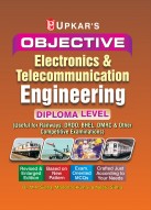 Objective Electronics & Telecommunication Engineering (Diploma Level) (Useful For Railways, DRDO, BHEL, DMRC and Other Copetitive Examinations)