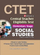 Central Teacher Eligibility Test Elementary Stage Social Studies (For Classes VI-VIII) 