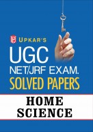 UGC NET/JRF Exam. Solved Papers Home Science