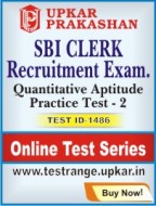 SBI Clerk Recruitment Exam. Quantitative Aptitude Practice Test - 2