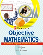 Objective Mathematics (Useful for Higher Competitive Exams.)