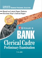 Upkar's IBPS Clerk Preliminary Examination Guide | Bank Clerical Cadre | Latest Exam Pattern & Previous Years' Solved Papers