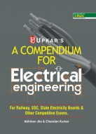 A Compendium For Electnical Engineering (For Railway, SSC,State Electricity Boards & Other Competitive Exam.)