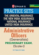 Practice Sets The Oriental Insurance, The New India Assurance, National Insurance, United India Insurance Administrative Officers (Generalists) Preliminary Exam. (Scale-I)