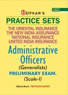 Practice Sets The Oriental Insurance, The New India Assurance, National Insurance, United India Insurance Administrative Officers (Generalists) Preliminary Exam. (Scale-I)