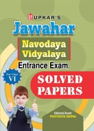 Jawahar Navodaya Vidyalaya Entrance Exam. Solved Papers (For Class-VI)