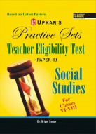 Practice Sets Teacher Eligibility Test (Paper-II) Social Studies (For Classes VI-VIII)