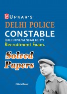 Delhi Police Constable (Executive/General Duty) Recruitment Exam. Solved Papers 