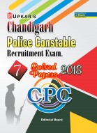 Chandigarh Police Constable Recruitment Exam. 7 Solved Papers 2018 CPC