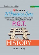 21 Practice Sets Kendriya Vidyalaya Sangathan/Navodaya Vidyalaya Samiti P.G.T. History