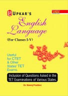 English Language (For Classes I-V) Useful for CTET & Other State TET Exams