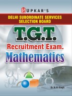 Delhi Subordinate Services Selection Board T.G.T. Recruitment Exam. Mathematics