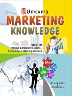 Marketing Knowledge (Useful For Various Competitive Exams., Especially for Banking Services)