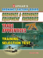 Ordnance Factory Board Ordnance & Ordnance Equipment Factories Trade Apprentices Training Selection Test