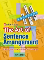 The Art of Sentence Arrangement (Employing Clue and Trick Technique)